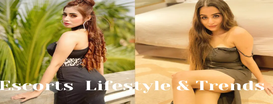 Delhi Escorts in the Era of Modern Dating