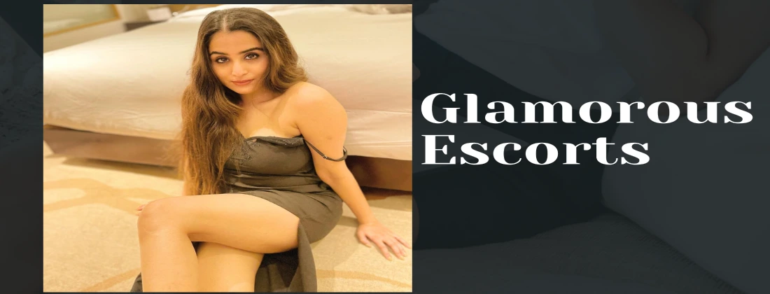 Glamorous Escorts