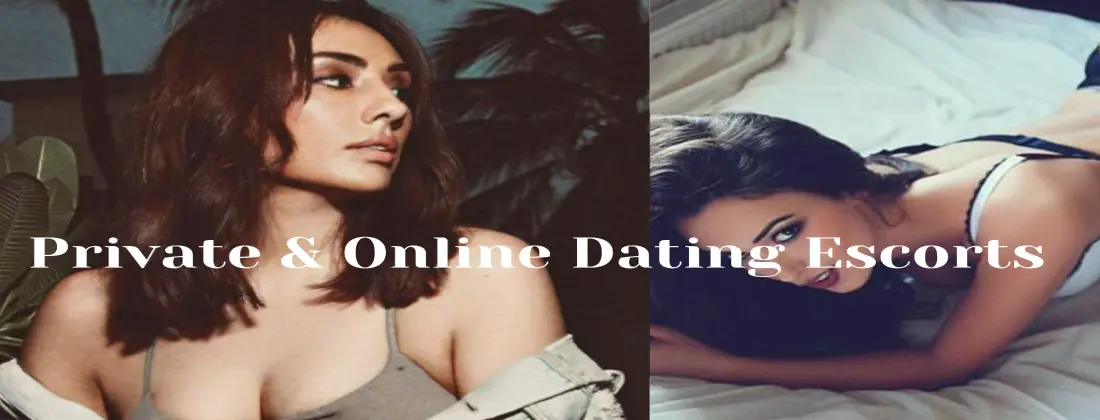 Private and Online Dating Escorts